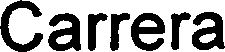Trademark Logo CARRERA