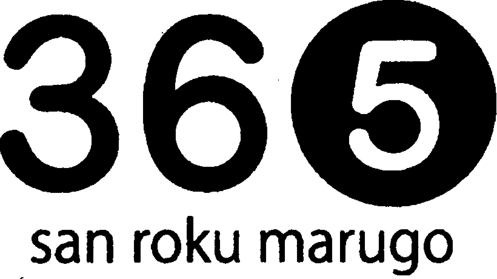  365 SAN ROKU MARUGO