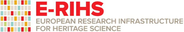  E-RIHS EUROPEAN RESEARCH INFRASTRUCTURE FOR HERITAGE SCIENCE