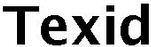 Trademark Logo TEXID