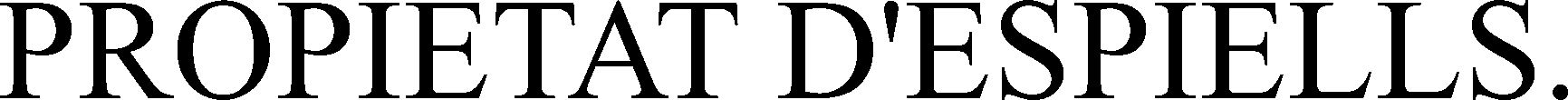 Trademark Logo PROPIETAT D'ESPIELLS.