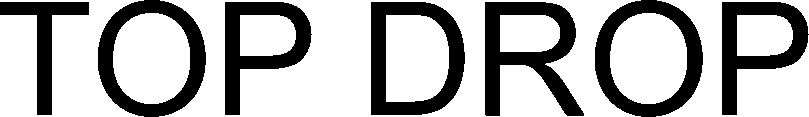 Trademark Logo TOP DROP