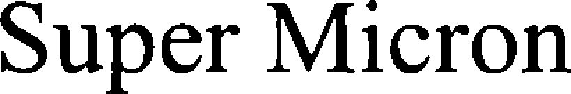 Trademark Logo SUPER MICRON