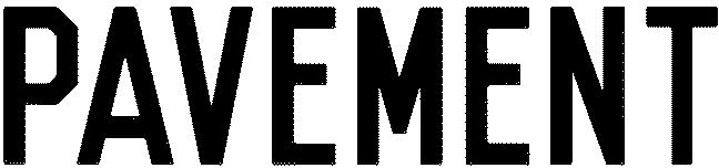 Trademark Logo PAVEMENT
