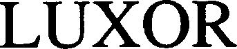 Trademark Logo LUXOR