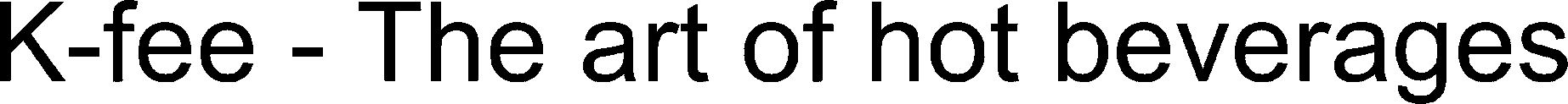 Trademark Logo K-FEE - THE ART OF HOT BEVERAGES