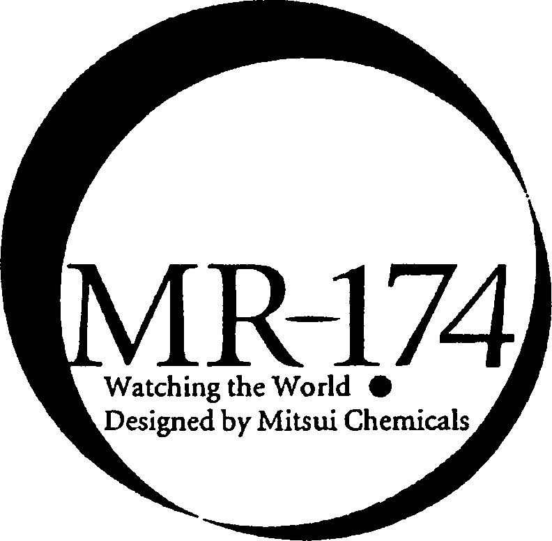 Trademark Logo MR-174 WATCHING THE WORLD· DESIGNED BY MITSUI CHEMICALS