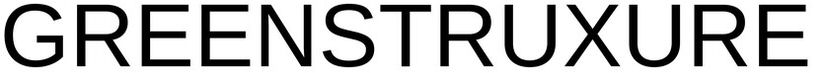 Trademark Logo GREENSTRUXURE