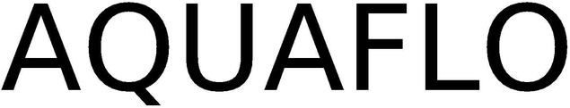 Trademark Logo AQUAFLO