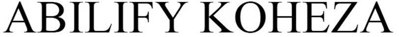 Trademark Logo ABILIFY KOHEZA