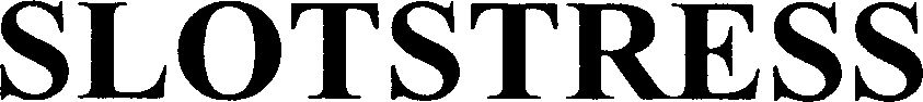 Trademark Logo SLOTSTRESS