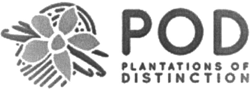 Trademark Logo POD PLANTATIONS OF DISTINCTION