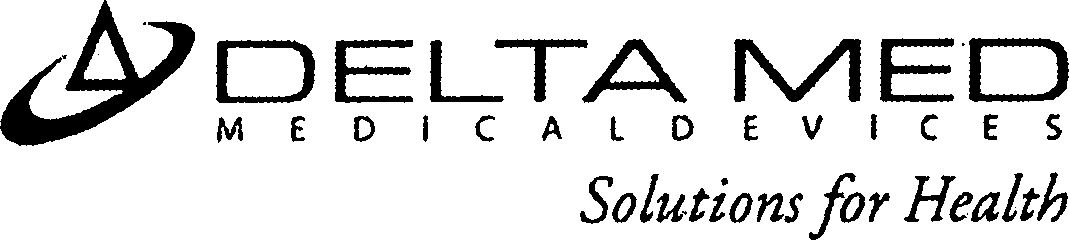  DELTA MED MEDICAL DEVICES SOLUTIONS FOR HEALTH