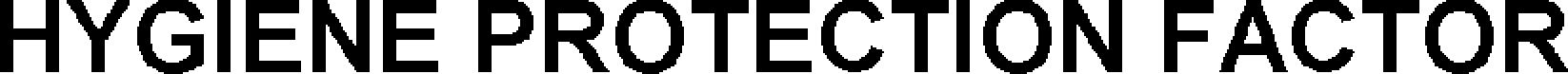 Trademark Logo HYGIENE PROTECTION FACTOR