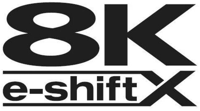  8K E-SHIFTX