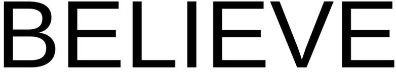 Trademark Logo BELIEVE