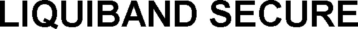 Trademark Logo LIQUIBAND SECURE