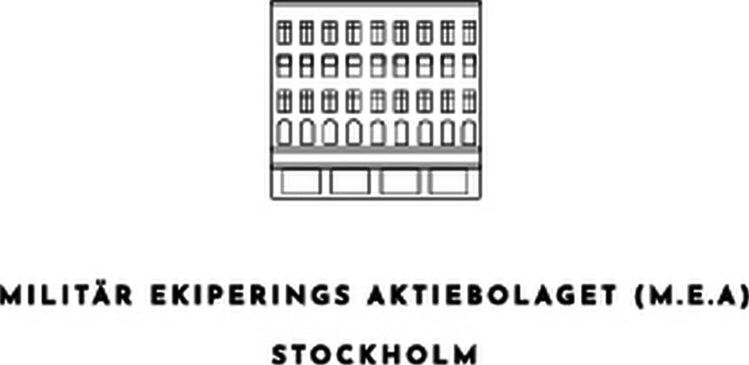 MILITÃR EKIPERINGS AKTIEBOLAGET (M.E.A) STOCKHOLM