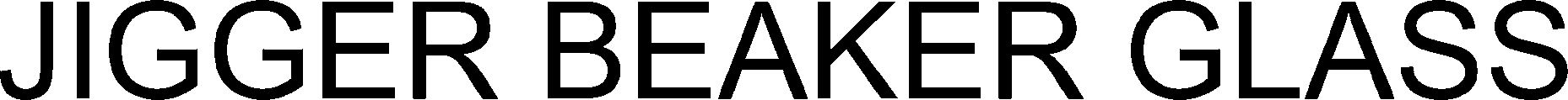 Trademark Logo JIGGER BEAKER GLASS