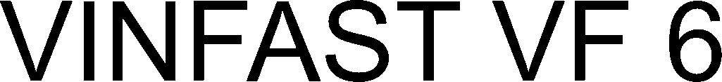 Trademark Logo VINFAST VF 6