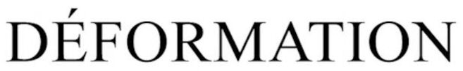 Trademark Logo DÃFORMATION