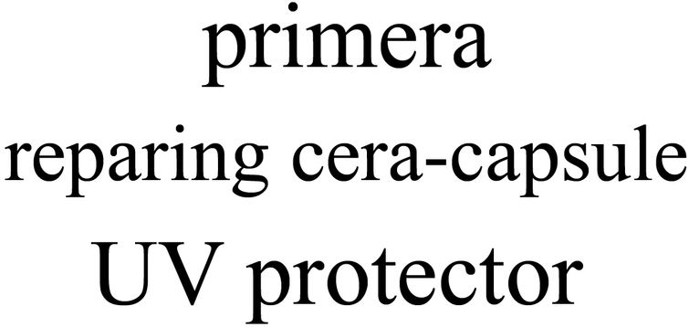 Trademark Logo PRIMERA REPARING CERA-CAPSULE UV PROTECTOR