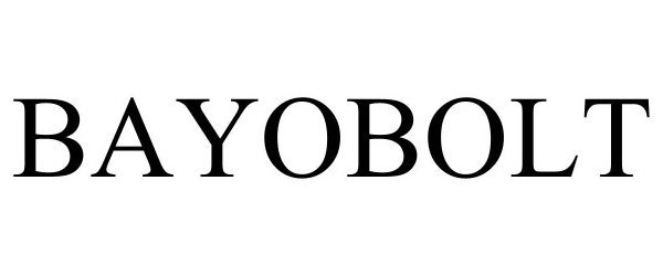 Trademark Logo BAYOBOLT