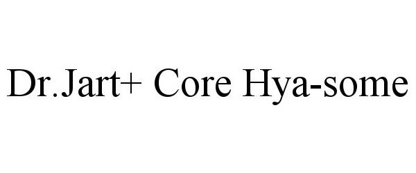 Trademark Logo DR.JART+ CORE HYA-SOME