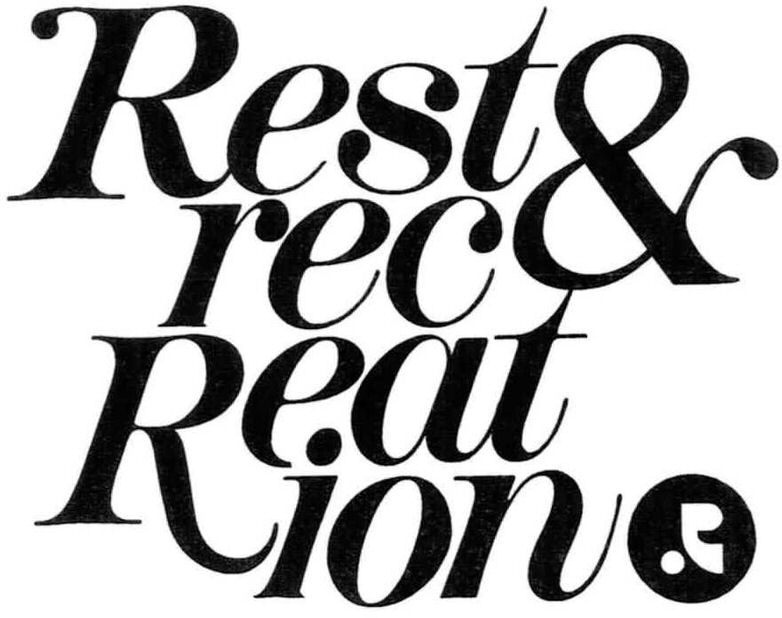 Trademark Logo REST &amp; RECREATION