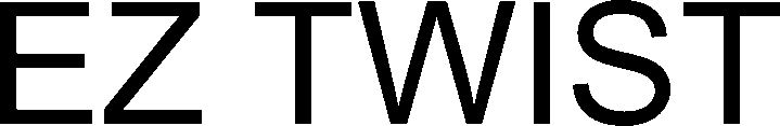 Trademark Logo EZ TWIST