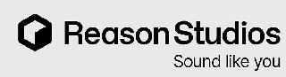 Trademark Logo REASON STUDIOS SOUND LIKE YOU