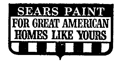  SEARS PAINT FOR GREAT AMERICAN HOMES LIKE YOURS