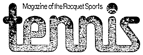  TENNIS MAGAZINE OF THE RACQUET SPORTS