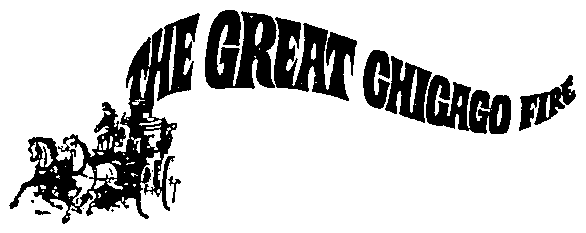Trademark Logo THE GREAT CHICAGO FIRE