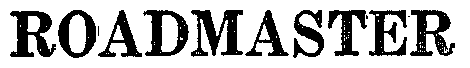 Trademark Logo ROADMASTER