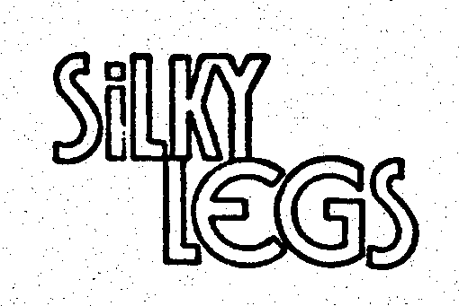  SILKY LEGS