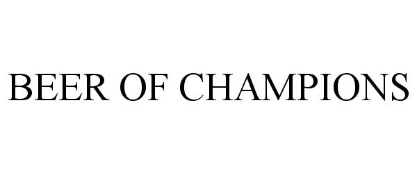 Trademark Logo BEER OF CHAMPIONS