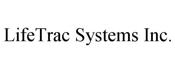  LIFETRAC SYSTEMS INC.