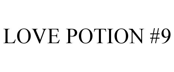 Trademark Logo LOVE POTION #9