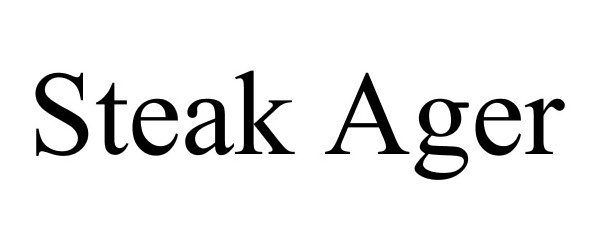 Trademark Logo STEAK AGER