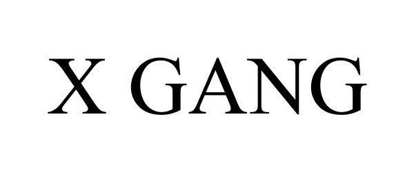 Trademark Logo X GANG