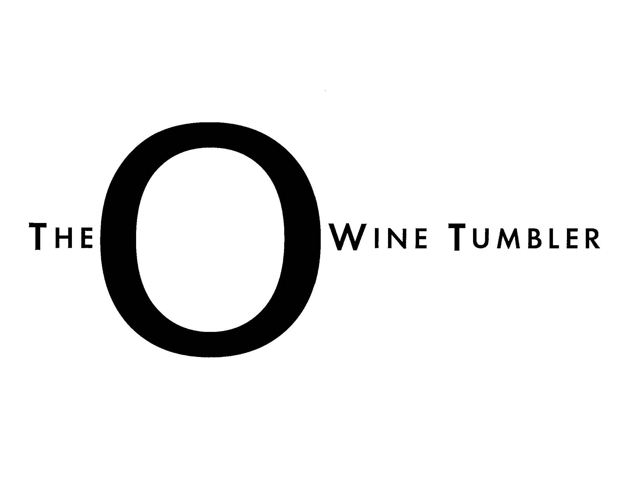 Trademark Logo THE O WINE TUMBLER