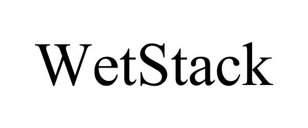Trademark Logo WETSTACK