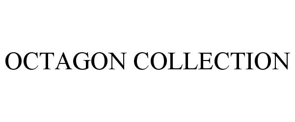 OCTAGON COLLECTION