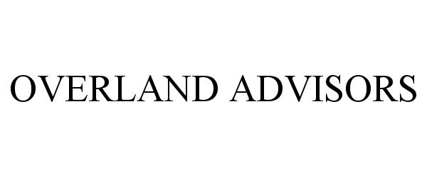  OVERLAND ADVISORS