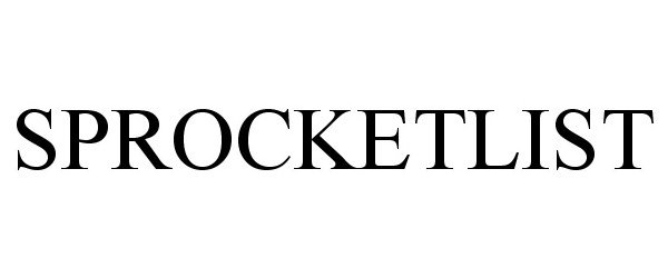 Trademark Logo SPROCKETLIST
