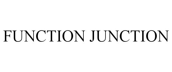 FUNCTION JUNCTION