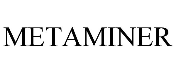 Trademark Logo METAMINER