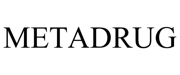 Trademark Logo METADRUG