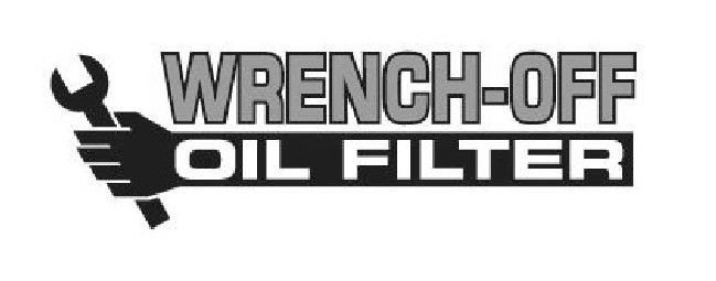 Trademark Logo WRENCH-OFF OIL FILTER